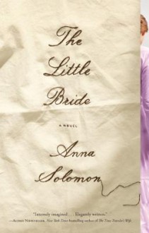 The Little Bride - Anna Solomon