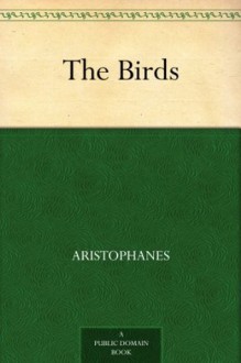 The Birds - Aristophanes