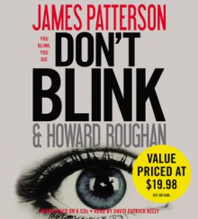 Don't Blink - James Patterson, Howard Roughan, David Patrick Kelly