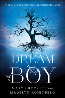 Dream Boy - Mary Crockett;Madelyn Rosenberg