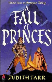 A Fall of Princes - Judith Tarr