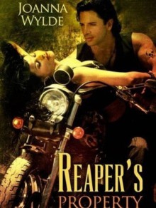 Reaper's Property (Reapers MC, #1) - Joanna Wylde