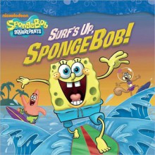 Surf's Up, SpongeBob! (SpongeBob SquarePants Series) - David Lewman, Heather Martinez