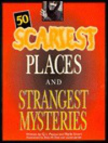 50 Scariest Places And Strangest Mysteries - Q.L. Pearce