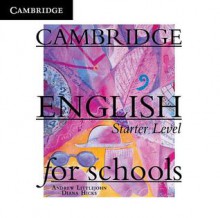 Cambridge English for Schools Starter Class Audio CDs (2) - Diana Hicks, Andrew Littlejohn