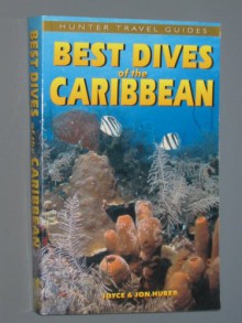 Best Dives of the Caribbean - Hunter Publishing, Jon Huber