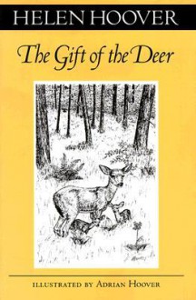 Gift Of The Deer - Helen Hoover