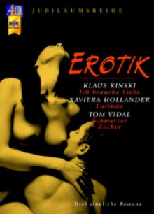 Erotik: Drei Sinnliche Romane - Klaus Kinski