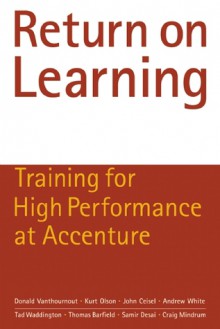 Return on Learning: Training for High Performance at Accenture - Donald Vanthournout