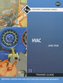 HVAC Level 4 Trainee Guide, Paperback - National Center for Construction Educati