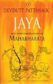 Jaya: An Illustrated Retelling Of The Mahabharata - Devdutt Pattanaik