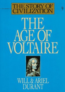 The Age of Voltaire - Will Durant, Ariel Durant