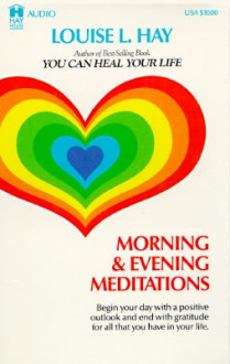 Morning and Evening Meditations (Audio) - Louise L. Hay