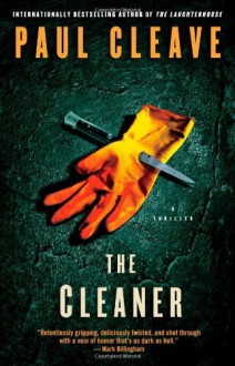 The Cleaner: A Thriller - Paul Cleave