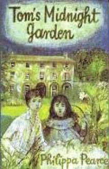 Tom's Midnight Garden - Philippa Pearce