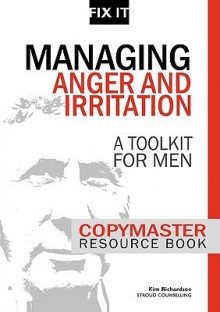 Managing Anger and Irritation: Copymaster Resource Book - Kim Richardson