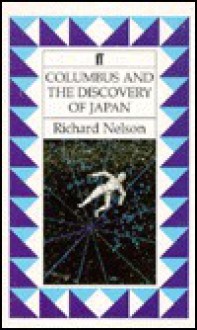 Columbus and the Discovery of Japan - Richard Nelson