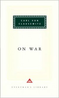 On War - Carl von Clausewitz