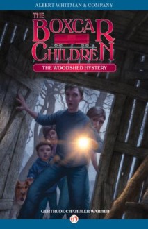 The Woodshed Mystery (The Boxcar Children Mysteries) - Gertrude Chandler Warner, David Cunningham