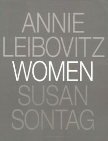 Women - Susan Sontag, Annie Leibovitz