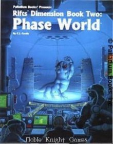 Rifts Dimension Book 2: Phase World - C.J. Carella, Kevin Siembieda