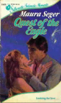 Quest of the Eagle - Maura Seger