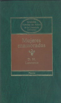 Mujeres enamoradas - D.H. Lawrence, A. Bosch