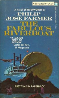 The Fabulous Riverboat (Riverworld 2) - Philip José Farmer