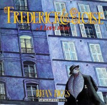 Frederick and Eloise: A Love Story - Brian Biggs