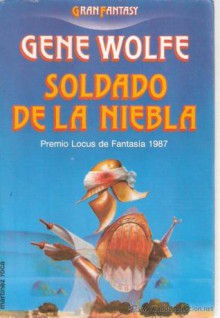 Soldado de la niebla - Gene Wolfe