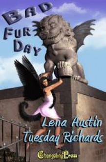 Bad Fur Day - Lena Austin, Tuesday Richards