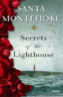 Secrets of the Lighthouse: A Novel - Santa Montefiore