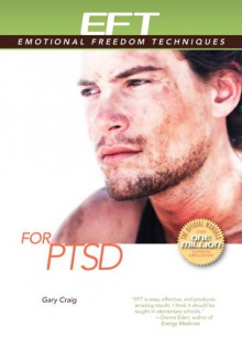 EFT for PTSD - Gary Craig