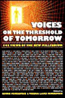 Voices on the Threshold of Tomorrow - Georg Feuerstein