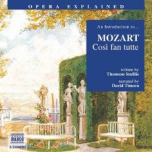 Cosi Fan Tutte: An Introduction to Mozart's Opera - Thomson Smille