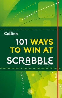 101 Ways to Win at Scrabble (Collins Little Books) - Barry Grossman