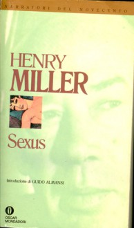 Sexus Italian edition - Henry Miller, Bruno Oddera