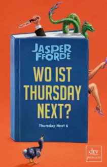 Wo ist Thursday Next? - Joachim Stern, Jasper Fforde