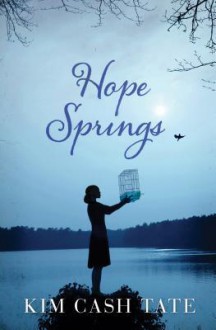 Hope Springs - Kim Cash Tate