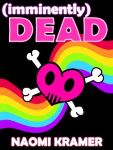 [imminently] DEAD - Naomi Kramer