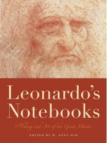 Leonardo's Notebooks - Leonardo da Vinci, H. Anna Suh