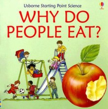 Why Do People Eat (Starting Point Science) - Kate Needham