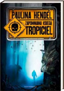 Tropiciel - Paulina Hendel