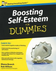 Boosting Self Esteem For Dummies - Rhena Branch