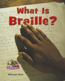 What Is Braille? (Overcoming Barriers) - Deborah Kent