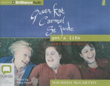 Queen Kat, Carmel and St. Jude Get a Life - Maureen McCarthy