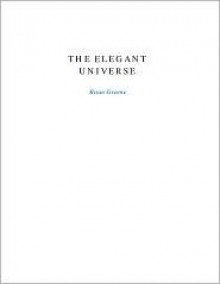 The Elegant Universe (SparkNotes Literature Guide Series) - SparkNotes Editors, Brian Greene