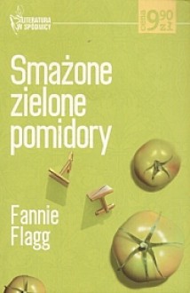 Smażone zielone pomidory - Fannie Flagg