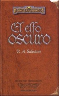 El elfo oscuro (Edicion Coleccionista) - R.A. Salvatore