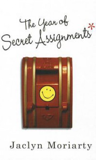 The Year of Secret Assignments - Jaclyn Moriarty